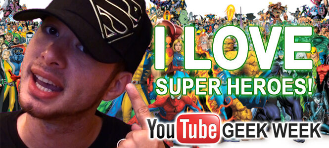 youtube-geek-week-super-heroes
