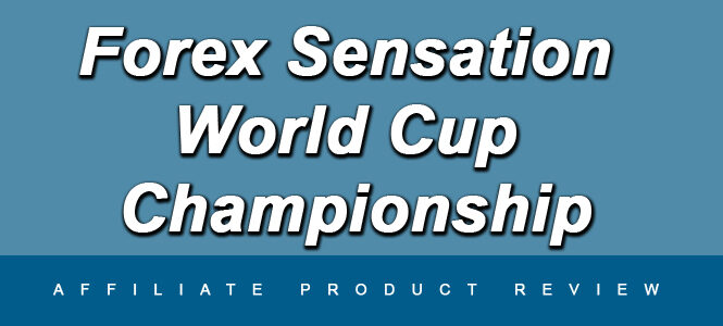 forex-sensation-world-cup-championship-review