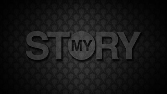 What is YOUR Story? Here Is Mine!